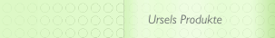 Ursels Produkte